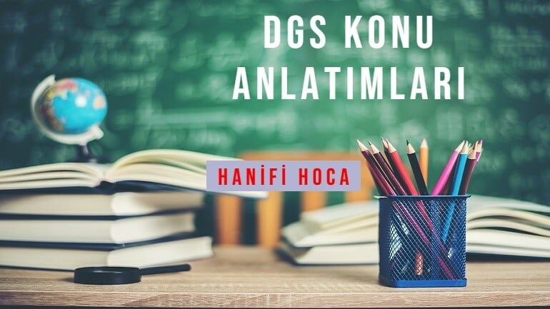 DGS ALES KONU ANLATIM VİDEOLARI VE SORU ÇÖZÜMLERİ