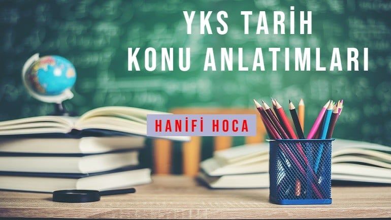 2024 2025 TYT AYT TARİH KONU ANLATIM VİDEOLARI VE SORU ÇÖZÜMLERİ