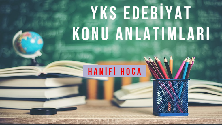 2024 2025 YKS EDEBİYAT KONU ANLATIM VİDEOLARI VE SORU ÇÖZÜMLERİ