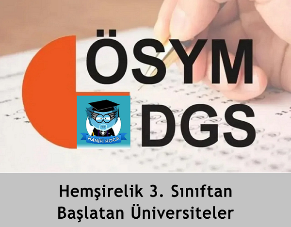 DGS Hemşirelik 3. Sınıftan Başlatan Üniversiteler 2025